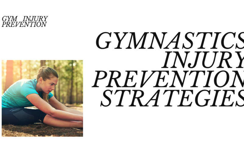 Gymnastics and Injury Prevention Strategies